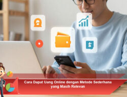 Cara Dapat Uang Online dengan Metode Sederhana yang Masih Relevan