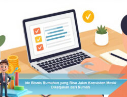 Ide Bisnis Rumahan yang Bisa Jalan Konsisten Meski Dikerjakan dari Rumah