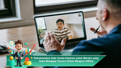 Rekomendasi Side Hustle Edukasi untuk Mereka yang Suka Mengajar Secara Online Maupun Offline