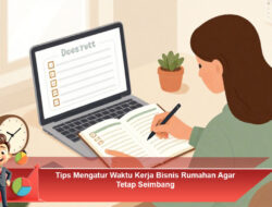 Pentingnya Manajemen Waktu untuk Bisnis Rumahan