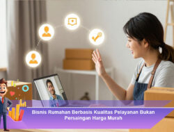 Bisnis Rumahan Berbasis Kualitas Pelayanan Bukan Persaingan Harga Murah