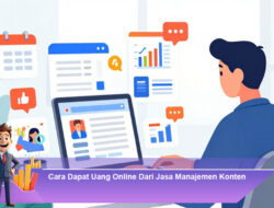 Cara Dapat Uang Online Dari Jasa Manajemen Konten